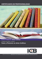 Portada de Fases y procesos en artes gráficas. argc0110 - operaciones de encuadernación industrial en rústica y tapa dura