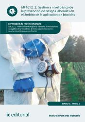 Portada de Gestión a nivel básico de la prevención de riesgos laborales en el ámbito de la aplicación de biocidas. SEAG0212 - Mantenimiento higiénico-sanitario de instalaciones susceptibles de proliferación de