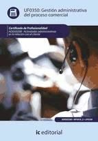 Portada de Gestión administrativa del proceso comercial. ADGG0208 (Ebook)