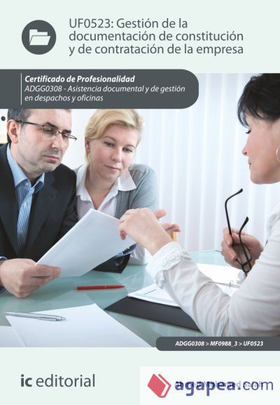 Gestión de la documentación de constitución y de contratación de la empresa Gestión de la documentación de constitución y de contratación de la empresa
