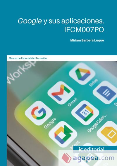 Google y sus aplicaciones. IFCM007PO