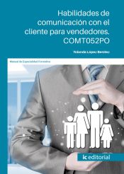 Portada de Habilidades de comunicación con el cliente para vendedores. COMT052PO