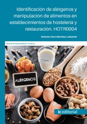 Portada de Identificación de alérgenos y manipulación de alimentos en establecimientos de hostelería y restauración. HOTR0004