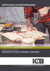 Portada de Instalación de suelos de madera y derivados. mams0108 - instalación de elementos de carpintería