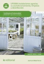 Portada de Instalaciones agrarias, su acondicionamiento, limpieza y desinfección. AGAU0108 (Ebook)