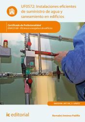 Portada de Instalaciones eficientes de suministro de agua y saneamiento en edificios. ENAC0108 - Eficiencia energ&eacute;tica de edificios