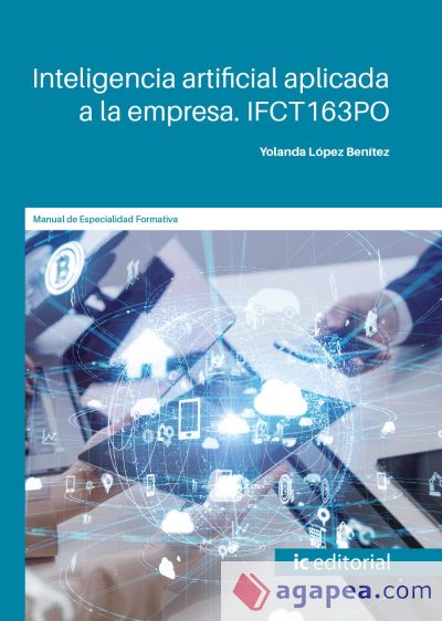 Inteligencia artificial aplicada a la empresa. IFCT163PO