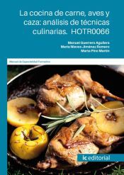 Portada de La cocina de carne, aves y caza: an&aacute;lisis de t&eacute;cnicas culinarias. HOTR0066