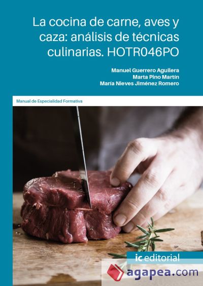 La cocina de carne, aves y caza: análisis de técnicas culinarias. HOTR046PO