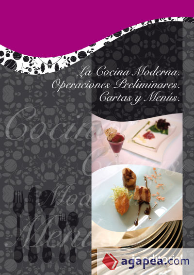 La cocina moderna. operaciones preliminares. cartas y menus