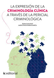 Portada de La expresión de la criminología clínica a través de la pericial criminológica