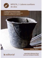 Portada de Labores auxiliares de obra. EOCB0208 - Operaciones auxiliares de alba&ntilde;iler&iacute;a de f&aacute;bricas y cubiertas