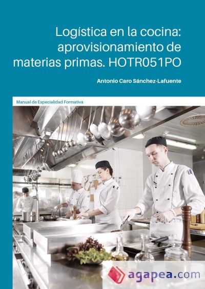 Log&iacute;stica en la cocina: aprovisionamiento de materias primas