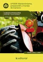Portada de Mantenimiento, preparación y manejo de tractores. AGAC0108 (Ebook)
