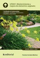 Portada de Mantenimiento y mejora de elementos vegetales. AGAO0208 (Ebook)