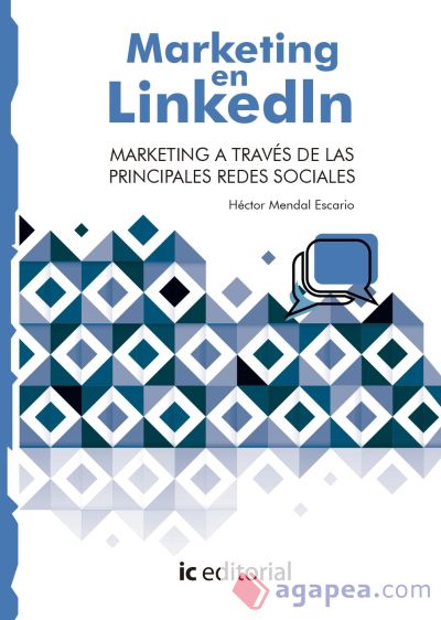 Marketing en LinkedIn. Marketing a través de las principales Redes Sociales