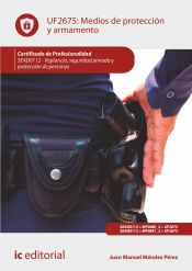 Portada de Medios de protección y armamento. SEAD0112 - Vigilancia, Seguridad privada y Protección de personas