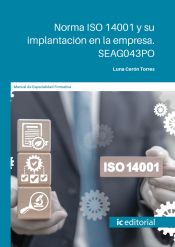 Portada de Norma ISO 14001 y su implantación en la empresa. SEAG043PO