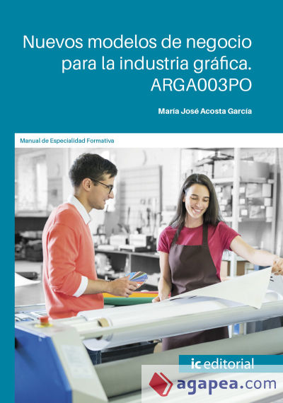 Nuevos modelos de negocio para la industria gráfica. ARGA003PO