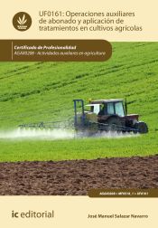 Portada de Operaciones auxiliares de abonado y aplicación de tratamientos en cultivos agrícolas. AGAX0208 - Actividades auxiliares en agricultura