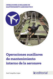 Portada de Operaciones auxiliares de mantenimiento interno de la aeronave