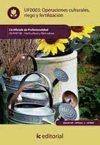 Portada de Operaciones culturales, riego y fertilización. AGAH0108 (Ebook)