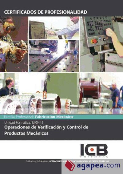 Operaciones de verificación y control de productos mecánicos. fmee0108 - operaciones auxiliares de fabricación mecánica