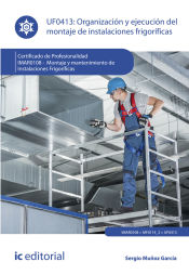 Portada de Organización y ejecución del montaje de instalaciones frigoríficas. IMAR0108 - Montaje y mantenimiento de instalaciones frigoríficas