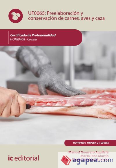 Preelaboración y conservación de carnes, aves y caza. HOTR0408 - Cocina