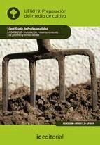 Portada de Preparación del medio de cultivo. agao0208 - instalación y mantenimiento de jardines y zonas verdes