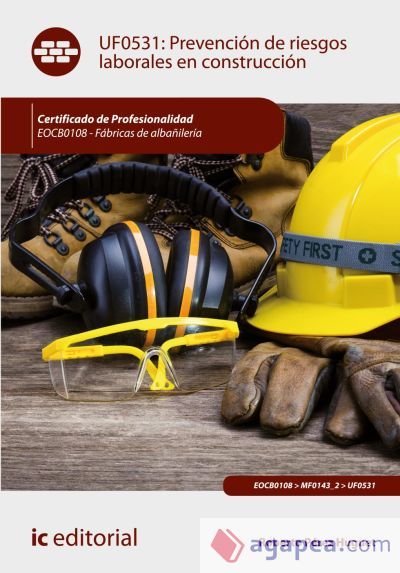 Prevención de Riesgos Laborales en Construcción. EOCB0108 - Fábricas de albañilería Prevención de Riesgos Laborales en Construcción. EOCB0108 - Fábricas de albañilería