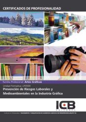 Portada de Prevención de riesgos laborales y medioambientales en la industria gráfica. argp0110 - tratamiento y maquetación de elementos gráficos en preimpresión