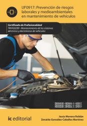 Portada de Prevención de riesgos laborales y medioambientales en mantenimiento de vehículos. TMVG0209 - Mantenimiento de los sistemas eléctricos y electrónicos de vehículos