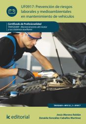 Portada de Prevenci&oacute;n de riesgos laborales y medioambientales en mantenimiento de veh&iacute;culos. TMVG0409 - Mantenimiento del motor y sus sistemas auxiliares