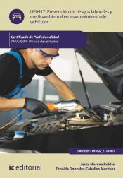 Portada de Prevención de riesgos laborales y medioambientales en mantenimiento de vehículos. TMVL0509 - Pintura de vehículos