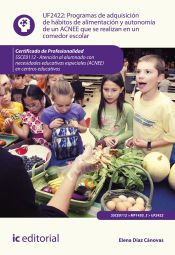 Portada de Programas de adquisición de hábitos de alimentación y autonomía de un acnee que se realizan en un comedor escolar. ssce0112 - atención al alumnado con necesidades educativas especiales