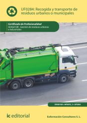 Portada de Recogida y transporte de residuos urbanos o municipales. SEAG0108 - Gestión de residuos urbanos e industriales