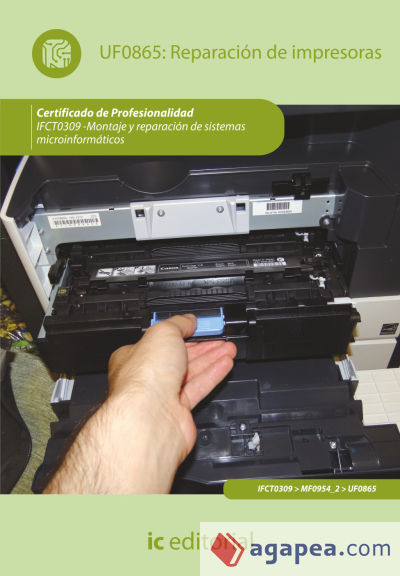 Reparación de impresoras. ifct0309 - montaje y reparación de sistemas microinformáticos