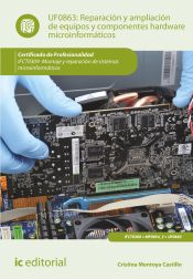 Portada de Reparación y ampliación de equipos y componentes hardware microinformáticos. IFCT0309 - Montaje y reparación de sistemas microinformáticos