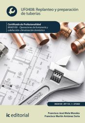 Portada de Replanteo y preparaci&oacute;n de tuber&iacute;as. IMAI0108 - Operaciones de fontaner&iacute;a y calefacci&oacute;n-climatizaci&oacute;n dom&eacute;stica