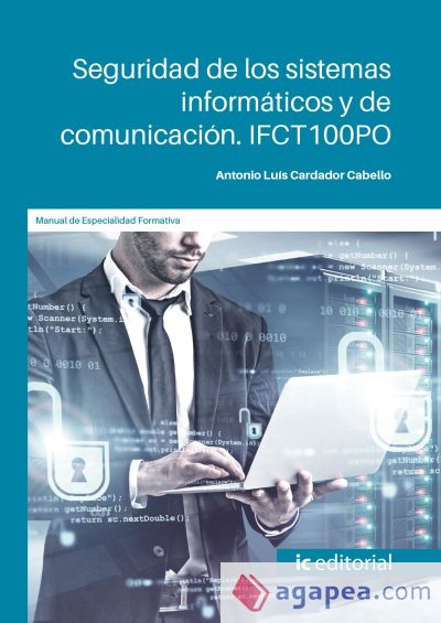 Seguridad de los sistemas informáticos y de comunicación. IFCT100PO
