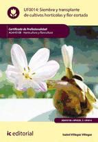 Portada de Siembra y transplante de cultivos hortícolas y flor cortada. AGAH0108 (Ebook)
