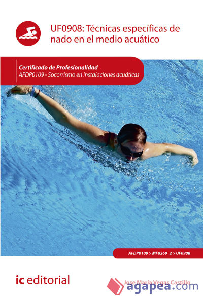 Técnicas específicas de nado en el medio acuático. AFDP0109 - Socorrismo en instalaciones acuáticas