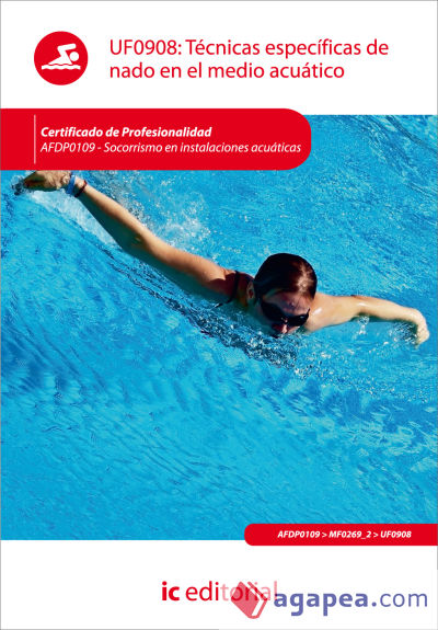 Técnicas específicas de nado en el medio acuático. Certificados de profesionalidad. Actividades físicas y deportivas