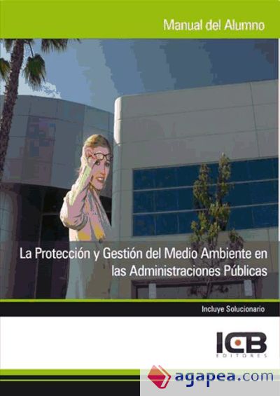 La Protección y Gestión del Medio Ambiente en las Administraciones Públicas