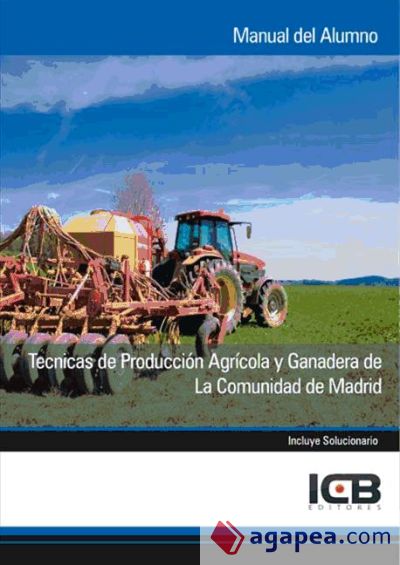 Técnicas de Producción Agrícola y Ganadera de la Comunidad de Madrid