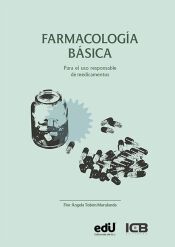 Portada de Farmacolog&iacute;a B&aacute;sica. para el Uso Responsable de Medicamentos