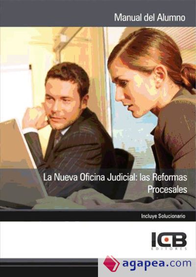 La Nueva Oficina Judicial: las Reformas Procesales