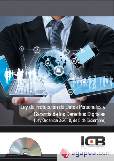 Ley de Protección de Datos Personales y Garantía de los Derechos Digitales (Ley Orgánica 3/2018, de 5 de Diciembre)