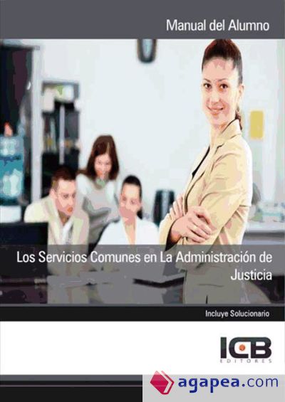 Los Servicios Comunes en la Administración de Justicia